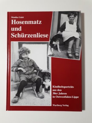 gebrauchtes Buch – Monika Guist – Hosenmatz und Schürzenliese