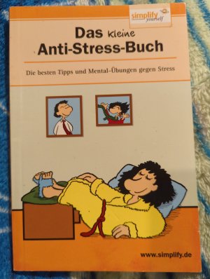 gebrauchtes Buch – Imke Rötger – Das kleine Anti-Stress-Buch - Die besten Tipps und Mental-Übungen gegen Stress