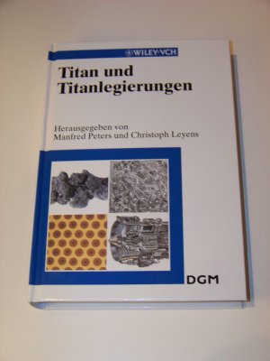 Titan und Titanlegierungen +++ Manfred Peters und Christoph Leyens +++ TOP!!!