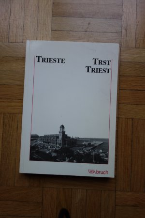 Triest Trst Trieste.