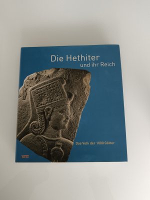 Die Hethiter und ihr Reich