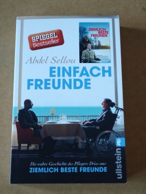 gebrauchtes Buch – Abdel Sellou – Einfach Freunde - Die wahre Geschichte des Pflegers Driss aus »Ziemlich beste Freunde«