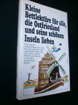 Kleine Bettlektüre für alle, die Ostfriesland und seine schönen Inseln lieben