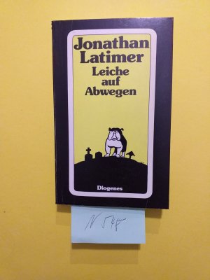 gebrauchtes Buch – Jonathan Latimer  – 1 Taschenbuch: " Leiche auf Abwegen "  ( Diogenes Verlag, 1988 )