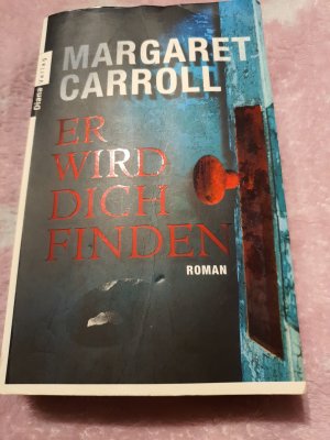 gebrauchtes Buch – Margaret Carroll – Er wird dich finden