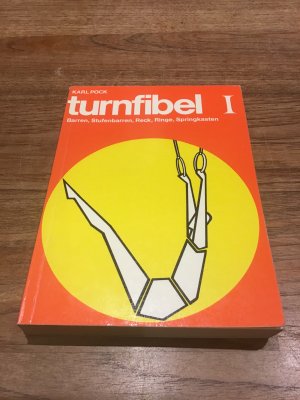 Turnfibel I. Barren, Stufenbarren, Reck, Ringe, Springkasten