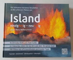 Der ultimative interaktive Reiseführer zu den schönsten Plätzen von Island - einzigArtig - neuArtig