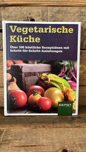 gebrauchtes Buch – Vegetarische Küche - Über 100 köstliche Rezeptideen mit Schritt-für-Schritt-Anleitungen