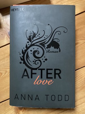 gebrauchtes Buch – Anna Todd – After love - AFTER 3 - Roman