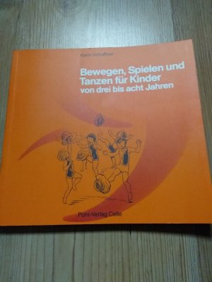 Bewegen, Spielen und Tanzen für Kinder von drei bis acht Jahren