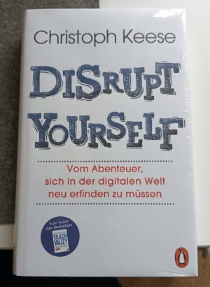 gebrauchtes Buch – Christoph Keese – Disrupt Yourself - Vom Abenteuer, sich in der digitalen Welt neu erfinden zu müssen NEU + OVP