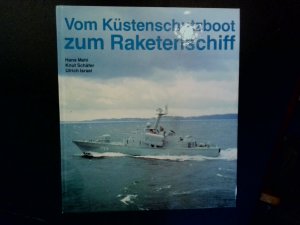 gebrauchtes Buch – Mehl/Schäfer/Israel – Vom Küstenschutzboot zum Raketenschiff