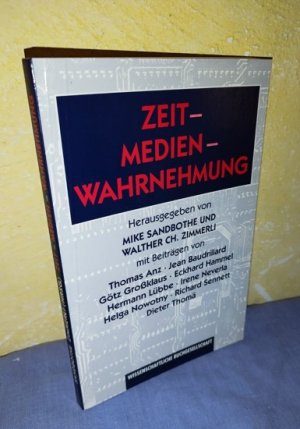 gebrauchtes Buch – Hg.: Mike Sandbothe, Walther Ch. Zimmerli – Zeit - Medien - Wahrnehmung