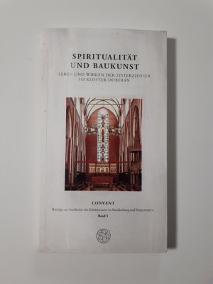 gebrauchtes Buch – Klosterverein Doberan – Spiritualität und Baukunst - Leben und Wirken der Zisterzienser im Kloster Doberan