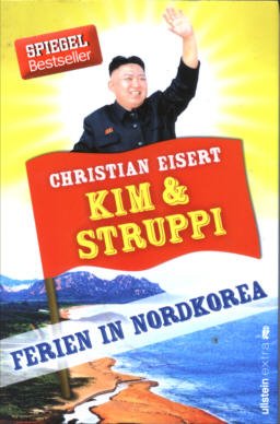 gebrauchtes Buch – Christian Eisert – Kim & Struppi – Ferien in Nordkorea