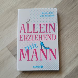 gebrauchtes Buch – Bittl, Monika; Neumayer – Alleinerziehend mit Mann