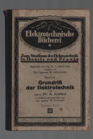 Grundriss der Elektrotechnik /Erster Teil --Mit 88 Abbildungen