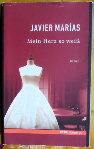 gebrauchtes Buch – Javier Marias – Mein Herz so weiss