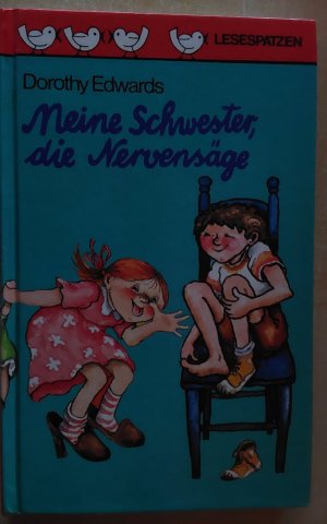 gebrauchtes Buch – Dorothy Edwards – Meine Schwester, die Nervensäge.