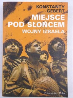 MIEJSCE POD SŁOŃCEM. WOJNY IZRAELA