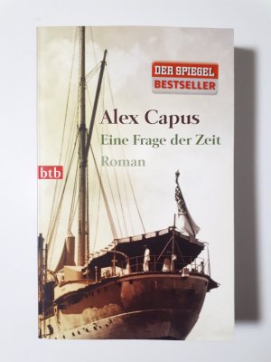 gebrauchtes Buch – Alex Capus – Eine Frage der Zeit