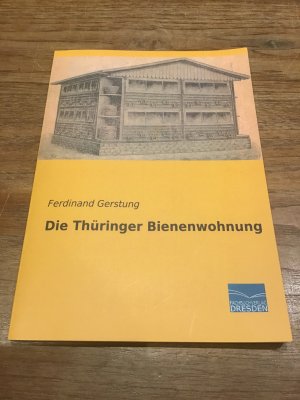 gebrauchtes Buch – F. Gerstung – Die Thüringer Bienenwohnung