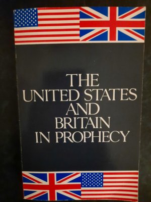 The United States and Britain in Prophecy