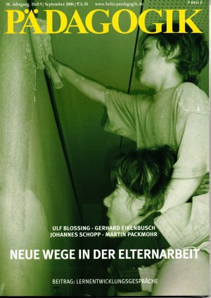 gebrauchtes Buch – PÄDAGOGIK Heft 9/2006 - Neue Wege in der Elternarbeit / Lernentwicklungsgespräche