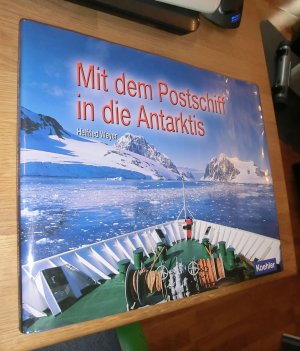 gebrauchtes Buch – Helfried Weyer – Mit dem Postschiff in die Antarktis