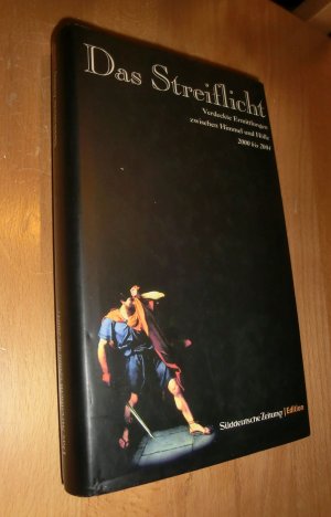 gebrauchtes Buch – Roth, Wolfgang  – Das Streiflicht 2000 bis 2004