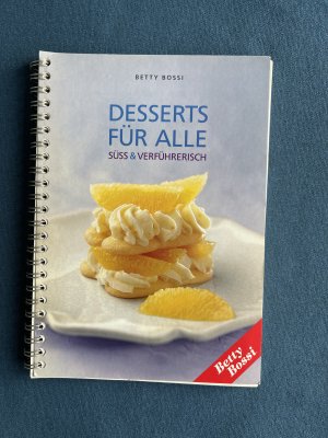 Desserts für Alle - Süss & Verführerisch