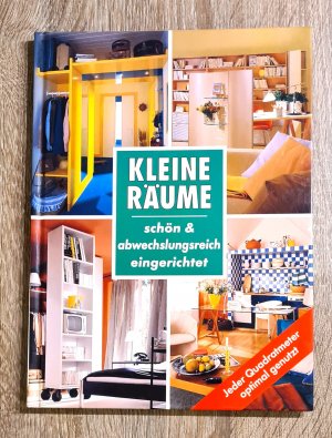 gebrauchtes Buch – Kleine Räume schön & abwechslungsreich eingerichtet Jeder Quadratmeter optimal genutzt