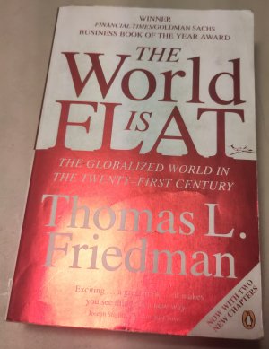 gebrauchtes Buch – Thomas L. Friedman – The World is Flat - The globalised World in the Twenty-First Century