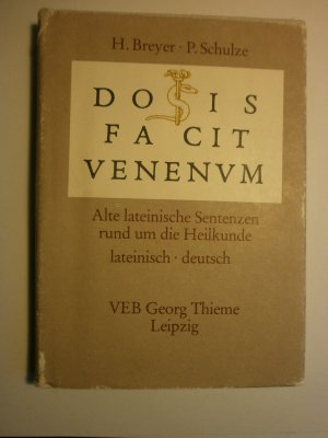 Dosis facit venenum. Alte lateinische Sentenzen rund um die Heilkunde. lateinisch- deutsch. Midibuch