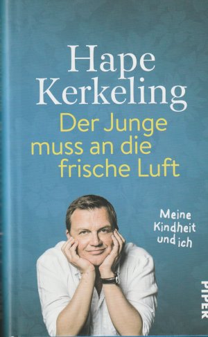 gebrauchtes Buch – Hape Kerkeling – Der Junge muss an die frische Luft - Meine Kindheit und ich | Biografie. Der SPIEGEL-Bestseller #1