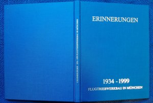 Erinnerungen 1934 - 1999 Flugtriebwerkbau in München