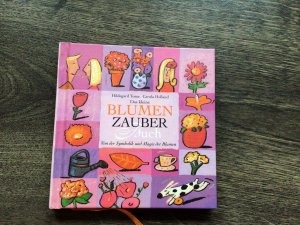 gebrauchtes Buch – Toma, Hildegard; Holland – Das kleine Blumenzauberbuch