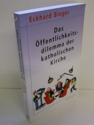 gebrauchtes Buch – Eckhard Bieger – Das Öffentlichkeitsdilemma der katholischen Kirche