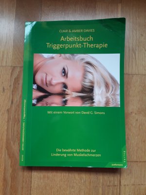 Arbeitsbuch Triggerpunkt-Therapie - Die bewährte Methode zur Linderung von Muskelschmerzen