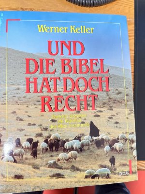 gebrauchtes Buch – Werner Keller – Und die Bibel hat doch recht - Forscher beweisen die Wahrheit des Alten Testaments