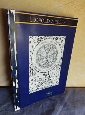 gebrauchtes Buch – Leopold Ziegler – Die Welt als Organismus : Vorabdruck des Verlags