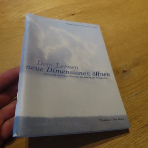 gebrauchtes Buch – Albrecht, Wilhelm; Anselm – Dem Lernen neue Dimensionen öffnen - Beten und meditative Elemente als Beitrag zur Schulkultur