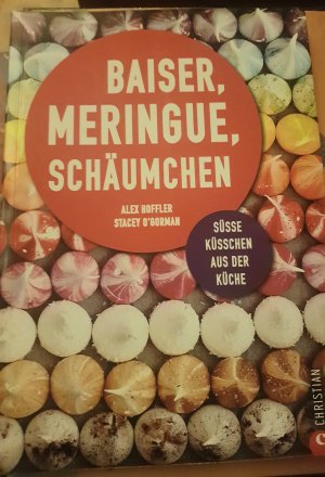 gebrauchtes Buch – Hoffler, Alex; O’Gorman – Baiser, Meringue, Schäumchen - Süße Küsschen aus der Küche