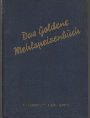 Das goldene Mehlspeisenbuch