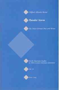 gebrauchtes Buch – Bernd, Clifford A – Theodor Storm: The Dano-German Poet and Writer. North American Studies in the 19th-Century German Literature. >>> signiert - signature <<<