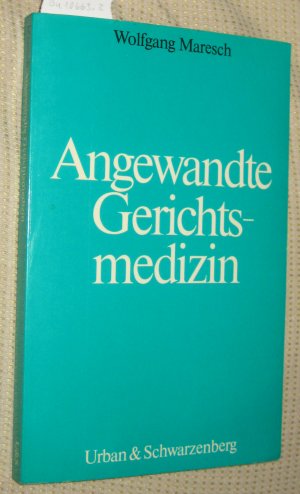 Angewandte Gerichtsmedizin.