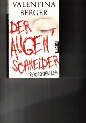 gebrauchtes Buch – Valentina Berger – Der Augenschneider