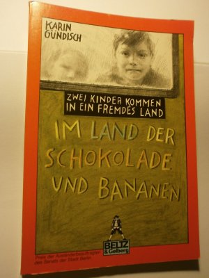 gebrauchtes Buch – Karin Gündisch – Im Land der Schokolade und Bananen - Zwei Kinder kommen in ein fremdes Land