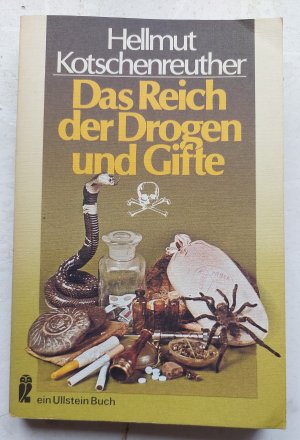 gebrauchtes Buch – Hellmut Kotschenreuther – Das Reich der Drogen und Gifte