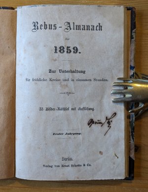 RARISSIMUS !!! - Rebus-Almanach: zur Unterhaltung für fröhliche Kreise und in einsamen Stunden. 33 Bilder-Rätsel mit Auflösung. Erster Jahrgang.